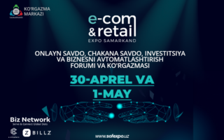 Самарқандда e-com & retail expo халқаро форуми бўлиб ўтади