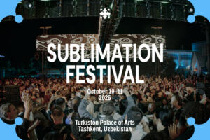 Sublimation Festival 2026 йил саналарини эълон қилади: Марказий Осиёнинг бош электрон ва маданий фестивали октябрь ойида Тошкентда бўлиб ўтади
