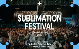 Sublimation Festival 2026 йил саналарини эълон қилади: Марказий Осиёнинг бош электрон ва маданий фестивали октябрь ойида Тошкентда бўлиб ўтади
